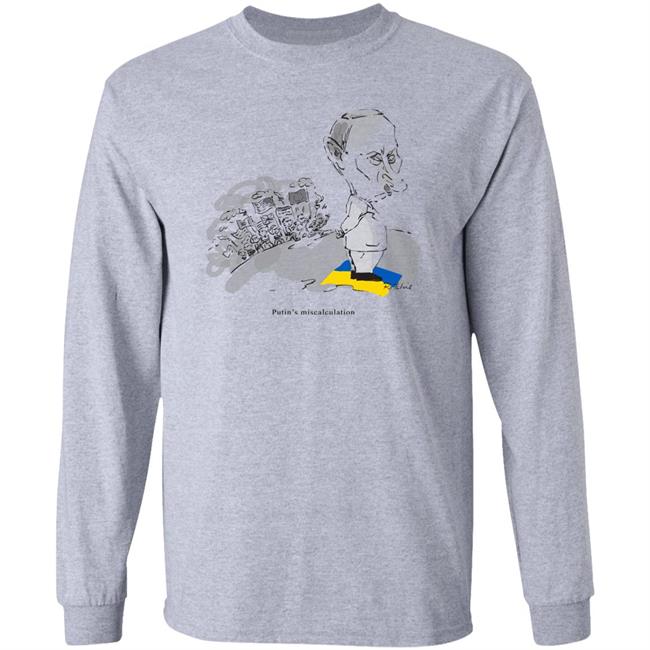 Putin's Miscalculation Shirt