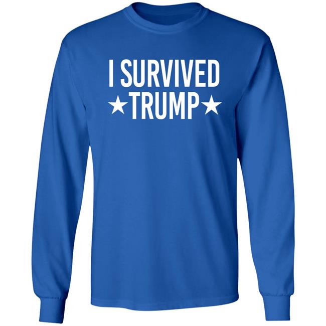 I Survived Trump Shirt I Survived Trump Shirt