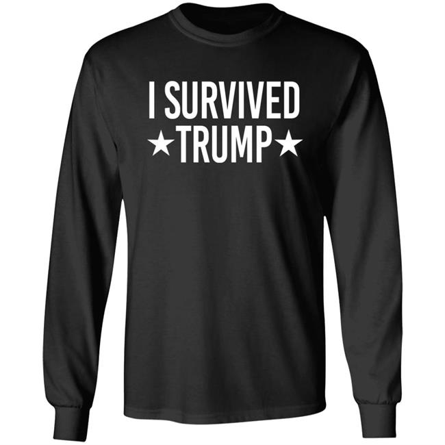 I Survived Trump Shirt I Survived Trump Shirt