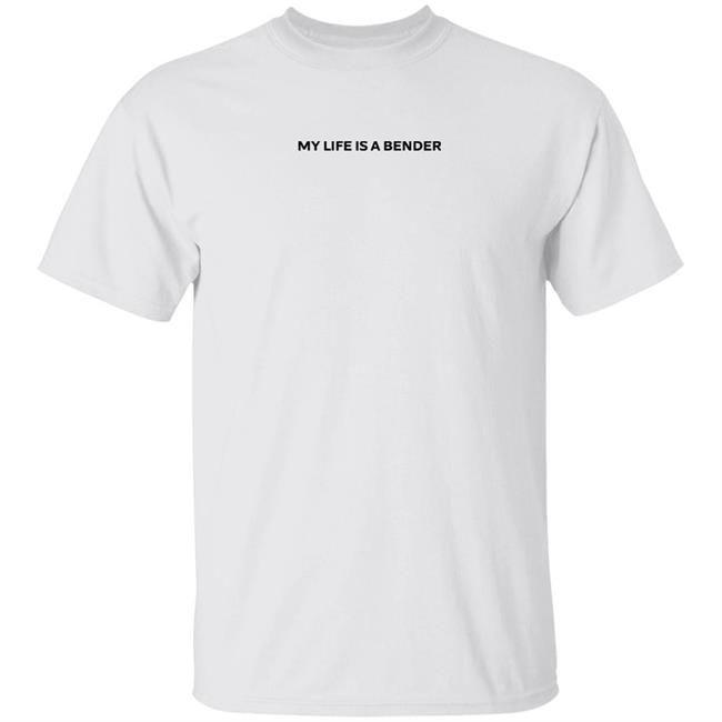 My Life Is A Bender Shirt