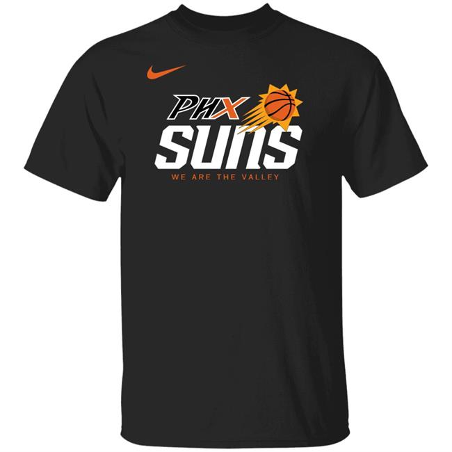The Phoenix Suns And Mercury Merch Phx Suns We Are The Valley T Shirt Phoenix Mercury Rebel Jersey Shirts