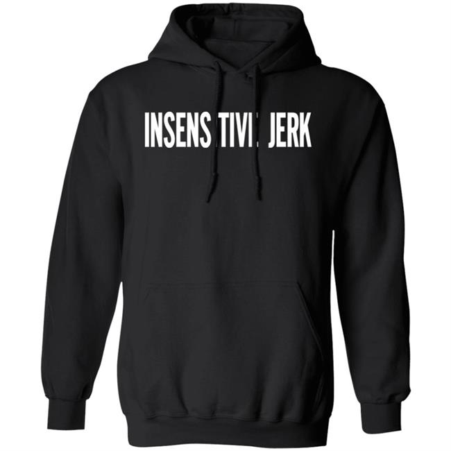 The Norm Insensitive Jerk T Shirt The Norm Insensitive Jerk T Shirt