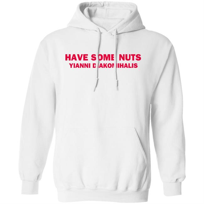 Courtney Hadwin Have Some Nuts Yianni Diakomihalis T Shirt Courtney Hadwin Have Some Nuts Yianni Diakomihalis T Shirt