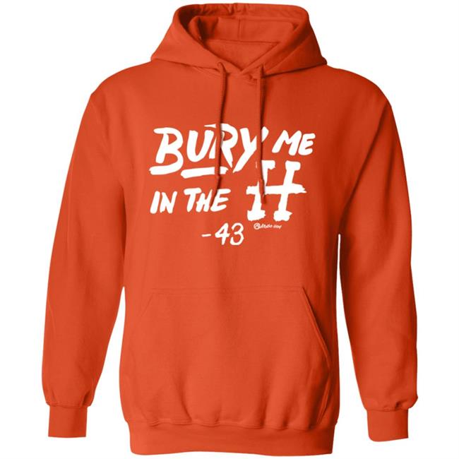 Apollo Hou Merch Store Bury Me In The H 43 Shirt Lance McCullers Jr Apollo Hou Merch Store Bury Me In The H 43 Shirt Lance McCullers Jr