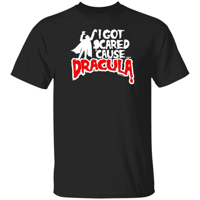 Mmr Rock Merchandise I Got Scared Cause Dracula Shirt