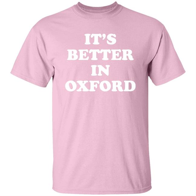 It's Better In Oxford Shirt University Of Mississippi Alum Turner Hull