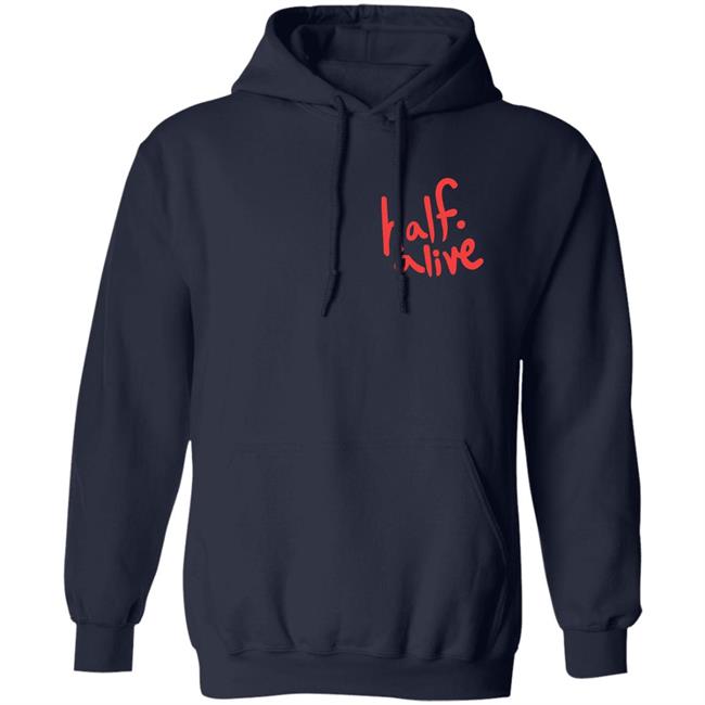 Half Alive Shirt Half Alive Co Half Alive Shirt Half Alive Co