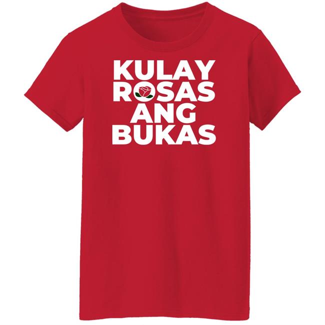 Jms Rhyn Aika Robredo Tricia Robredo Kulay Rosas Ang Bukas Shirt Leni Robredo Jms Rhyn Aika Robredo Tricia Robredo Kulay Rosas Ang Bukas Shirt Leni Robredo