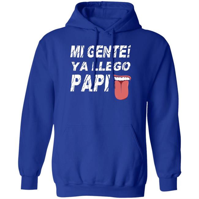 Mi Gente Ya Llego Papi T Shirt Danny Limelight Mi Gente Ya Llego Papi T Shirt Danny Limelight