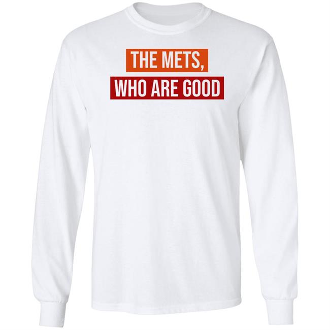 Sympathetic Inker Merch The Mets, Who Are Good Shirt Sympathetic Inker Merch The Mets, Who Are Good Shirt