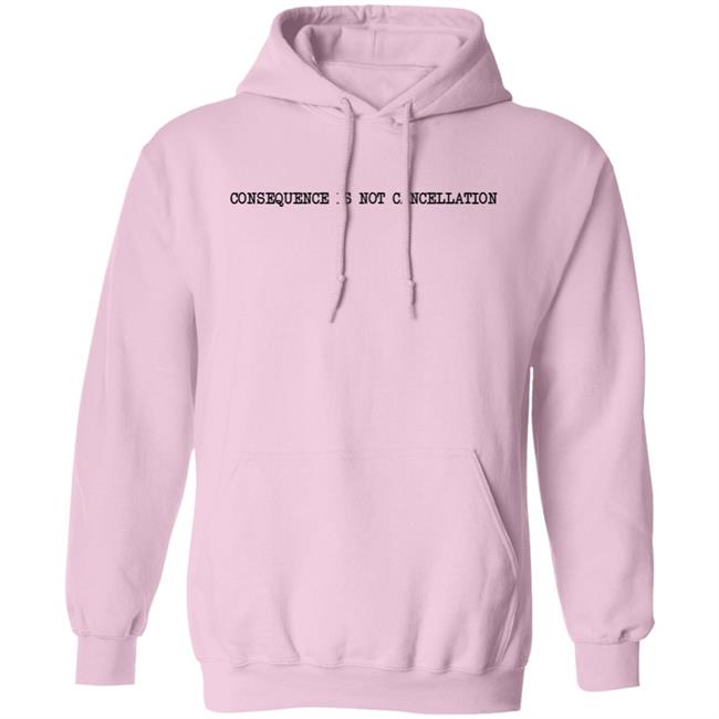 Consequence Is Not Cancellation Shirt Queeno Cardboard Consequence Is Not Cancellation Shirt Queeno Cardboard