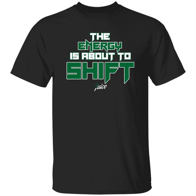Jaylen Brown The Energy Is About To Shift Shirt 7Uice Shop Boston Celtics