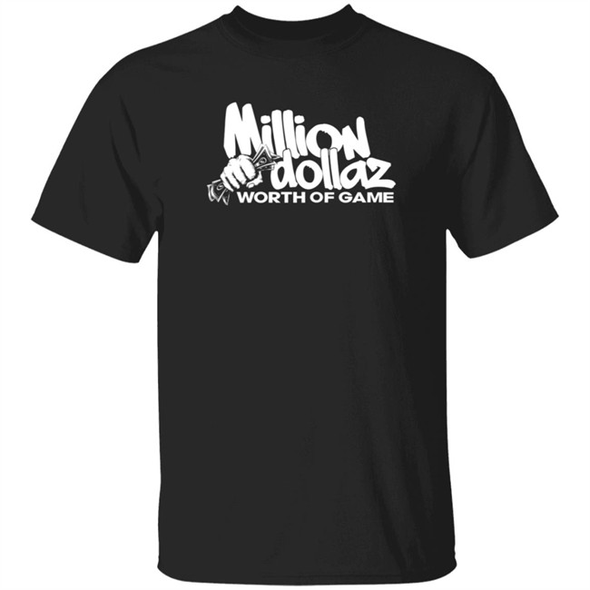 Million Dollaz Worth Of Game Logo Shirt Million Dollaz Worth Of Game Logo Shirt