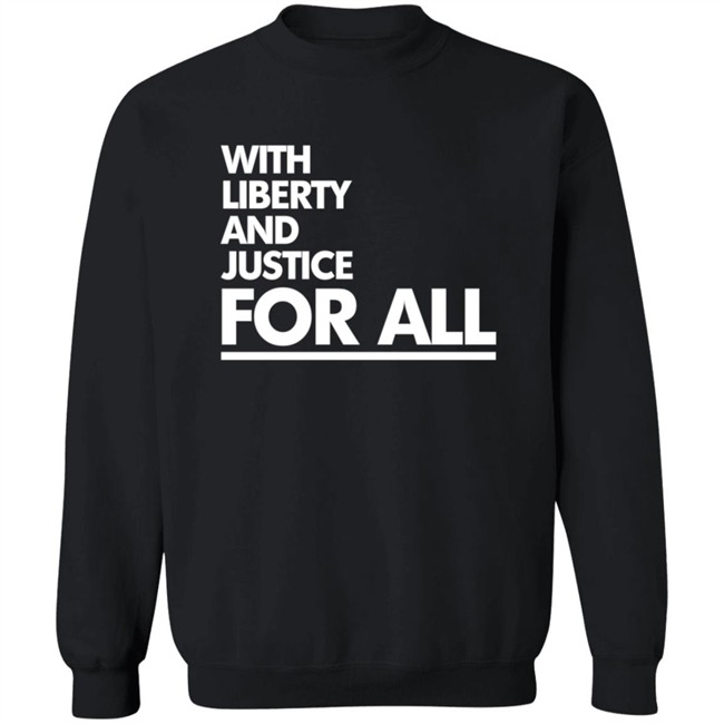 With Liberty And Justice For All Black Shirt With Liberty And Justice For All Black Shirt