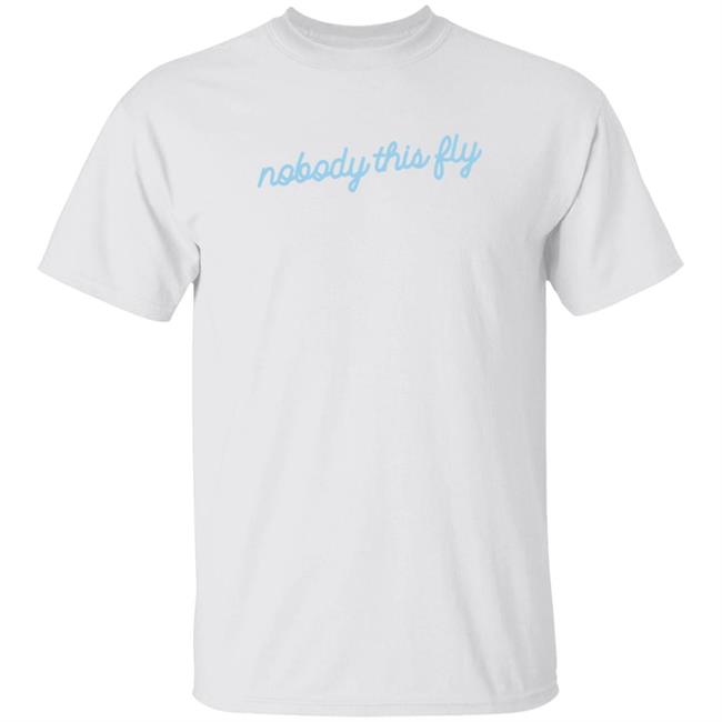 Baby Ariel Merch Nobody This Fly Shirt