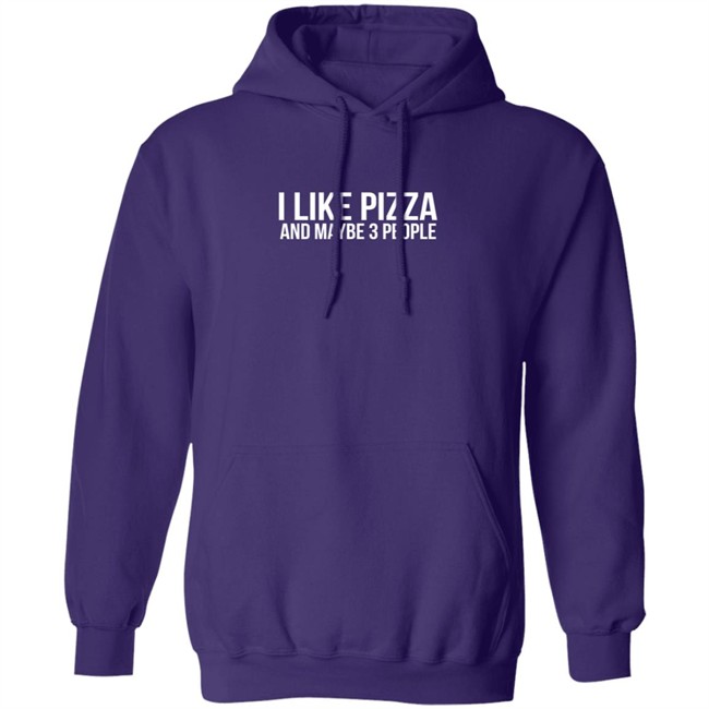 I Like Pizza and Maybe 3 People Shirt I Like Pizza and Maybe 3 People Shirt