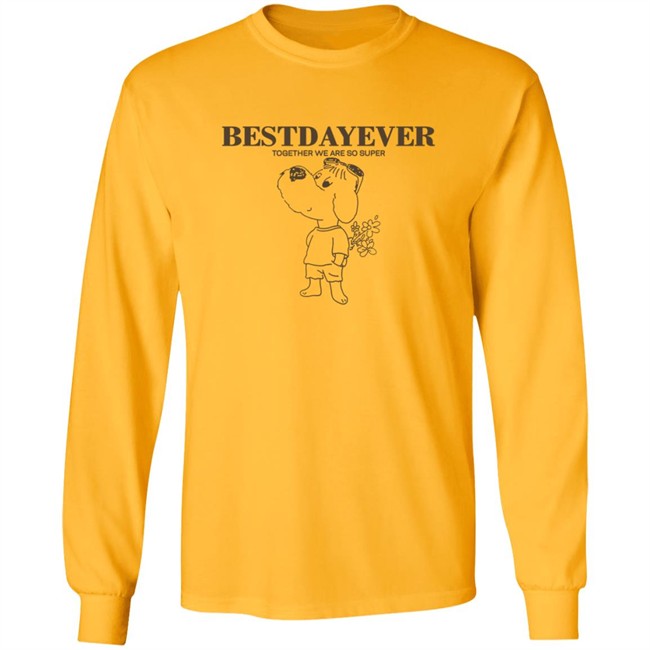 Bestdayever Together We Are So Super Sweatshirt Bestdayever Together We Are So Super Sweatshirt