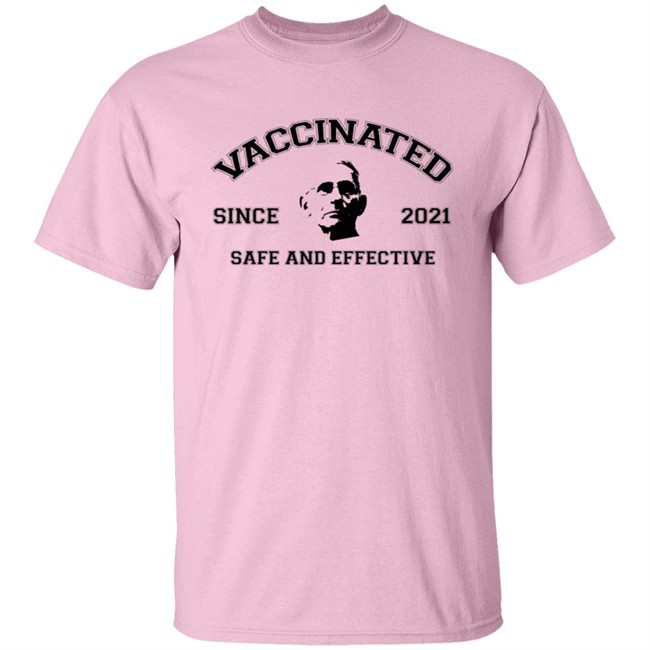 Fauci Vaccinated Since 2021 Safe And Effective Shirt Fauci Vaccinated Since 2021 Safe And Effective Shirt