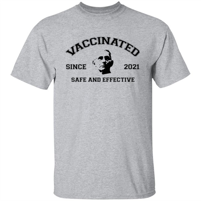 Fauci Vaccinated Since 2021 Safe And Effective Shirt Fauci Vaccinated Since 2021 Safe And Effective Shirt