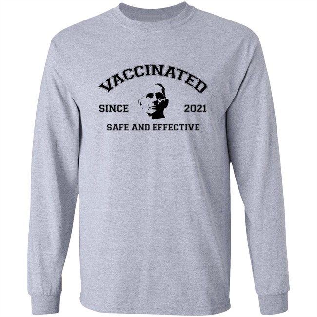 Fauci Vaccinated Since 2021 Safe And Effective Shirt Fauci Vaccinated Since 2021 Safe And Effective Shirt
