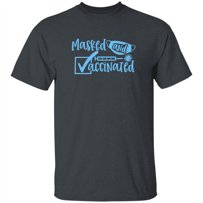Masked And Vaccinated Shirt Masked And Vaccinated Shirt