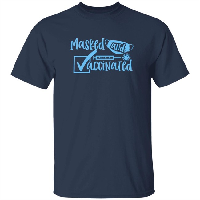 Masked And Vaccinated Shirt Masked And Vaccinated Shirt