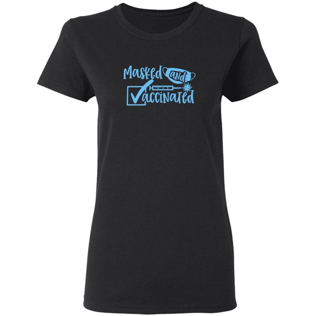 Masked And Vaccinated Shirt Masked And Vaccinated Shirt