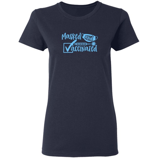 Masked And Vaccinated Shirt Masked And Vaccinated Shirt