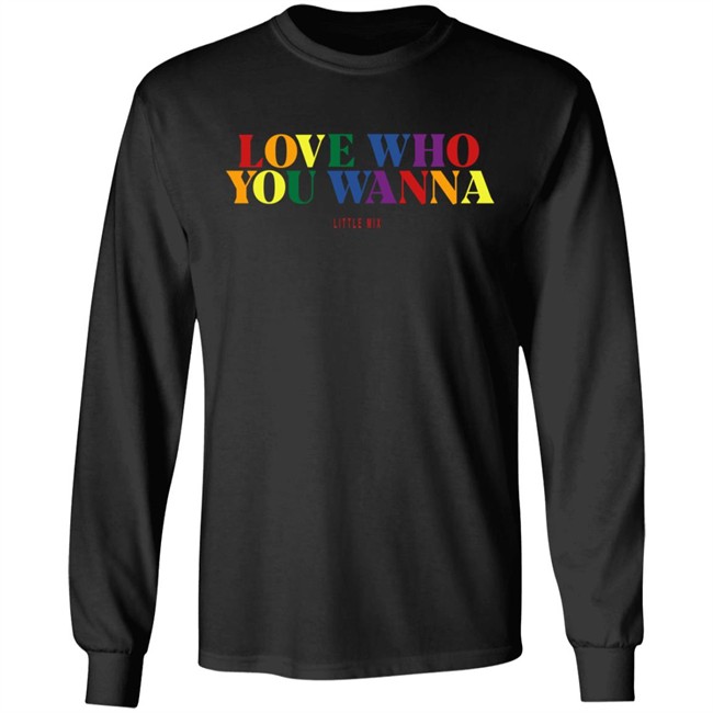 Little Mix Merch Love Who You Wanna Sweatshirt Little Mix Merch Love Who You Wanna Sweatshirt