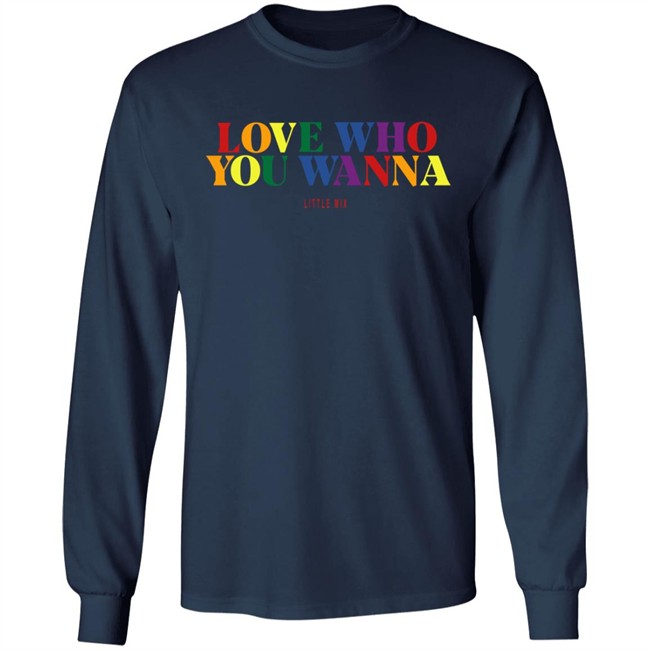 Little Mix Merch Love Who You Wanna Sweatshirt Little Mix Merch Love Who You Wanna Sweatshirt