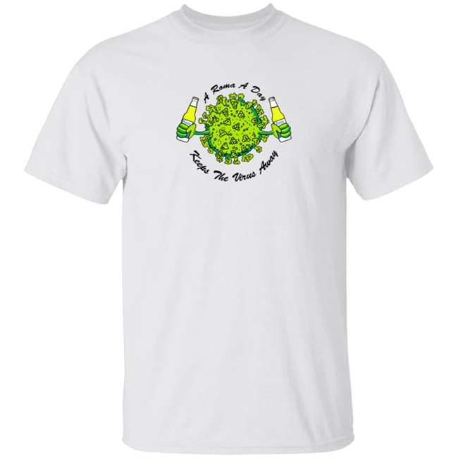 A Roma A Day Keeps The Virus Away T Shirt