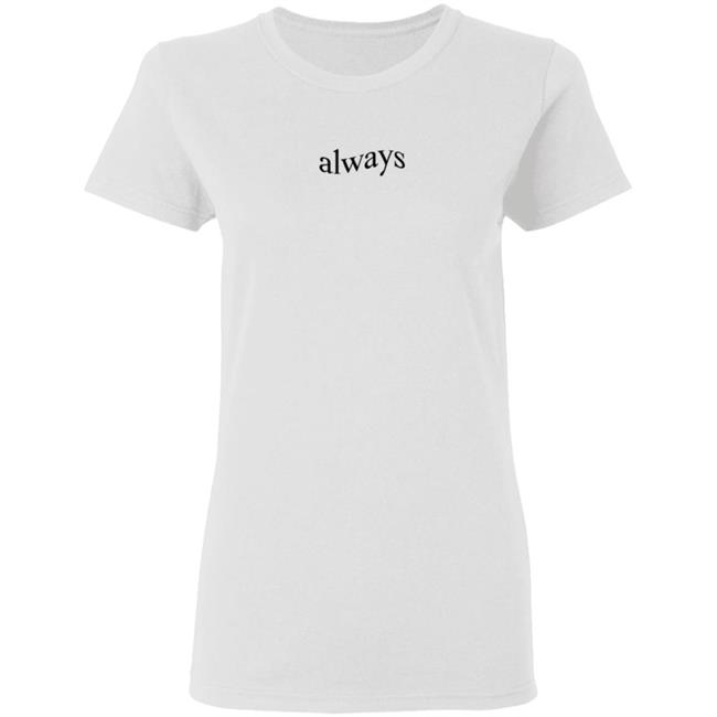 Keshi Merch Keshimusi Shop Always T Shirt Keshi Merch Keshimusi Shop Always T Shirt