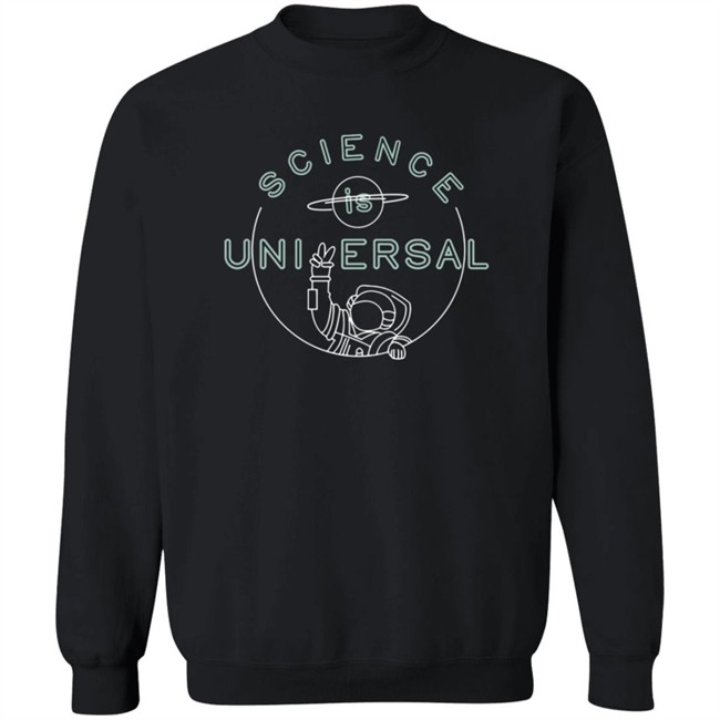 Bill Nye Sarafina Nance Science Is Universal Cewneck Sweatshirt