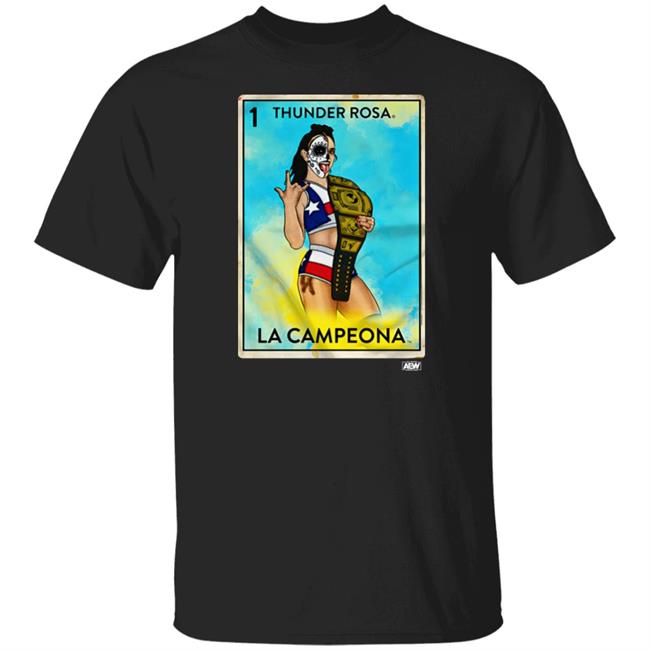 Aew Shop Merch Thunder Rosa La Campeona Shirt