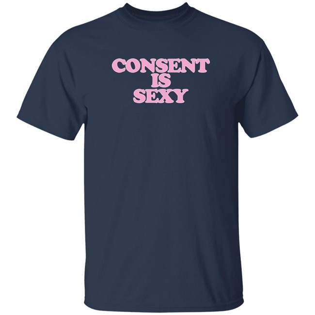 Oloni Baby Consent Is Sexy T Shirt Oloni Baby Consent Is Sexy T Shirt