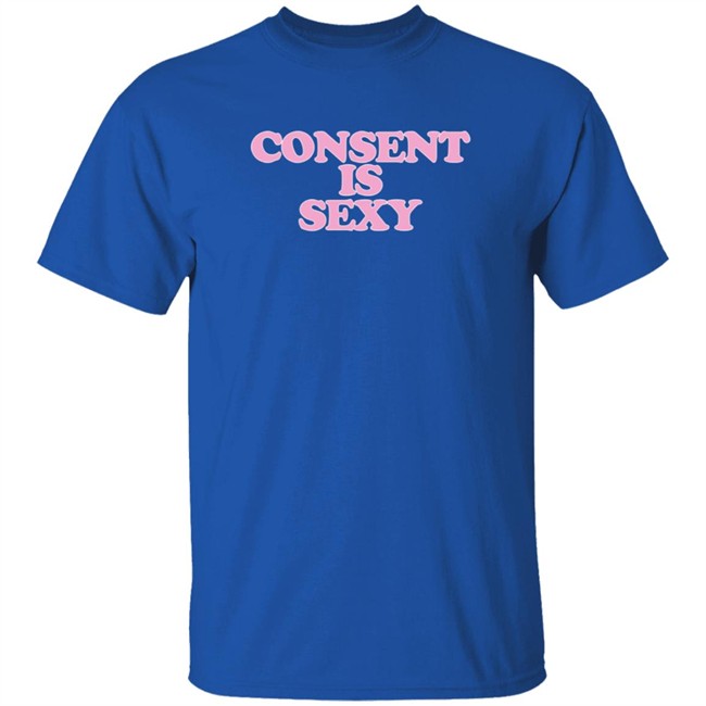 Oloni Baby Consent Is Sexy T Shirt Oloni Baby Consent Is Sexy T Shirt