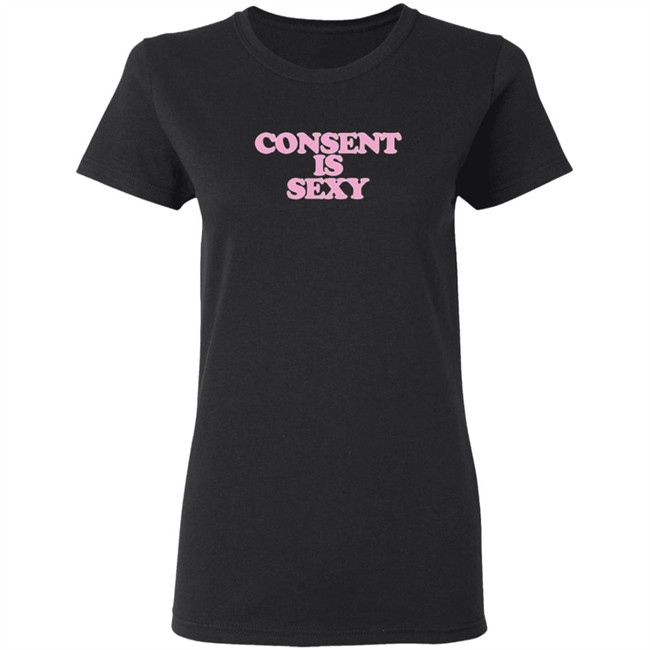 Oloni Baby Consent Is Sexy T Shirt Oloni Baby Consent Is Sexy T Shirt