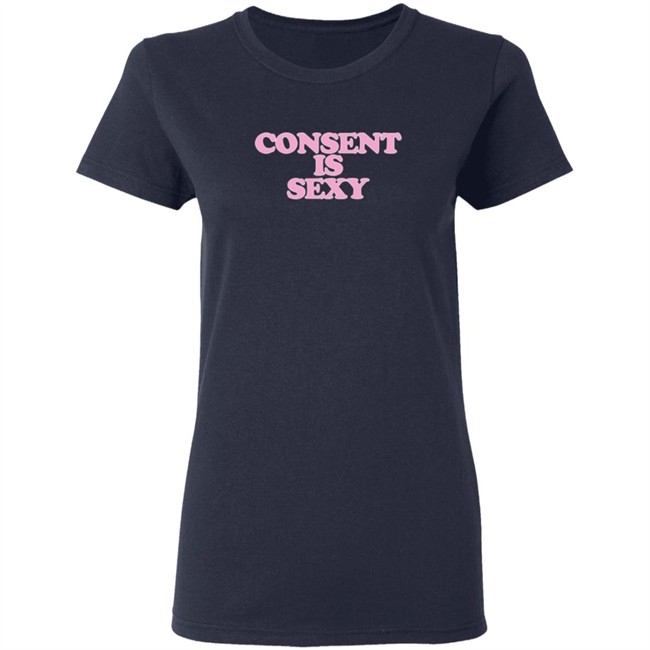 Oloni Baby Consent Is Sexy T Shirt Oloni Baby Consent Is Sexy T Shirt