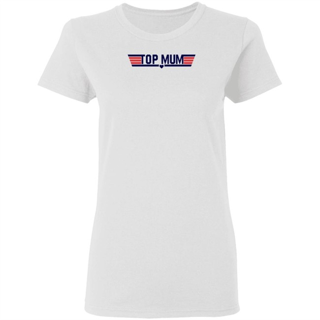 2021 Top Mum T Shirt 2021 Top Mum T Shirt