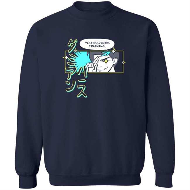 You Need More Training Tee Shirt You Need More Training Tee Shirt