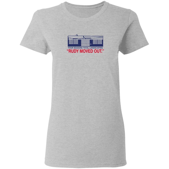 Philly Drinkers Store Merch Four Seasons Total Landscaping Rudy Moved Out Fstl Tee Shirt Philly Drinkers Store Merch Four Seasons Total Landscaping Rudy Moved Out Fstl Tee Shirt