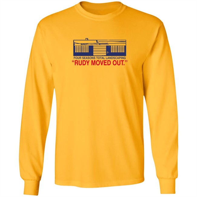 Philly Drinkers Store Merch Four Seasons Total Landscaping Rudy Moved Out Fstl Tee Shirt Philly Drinkers Store Merch Four Seasons Total Landscaping Rudy Moved Out Fstl Tee Shirt