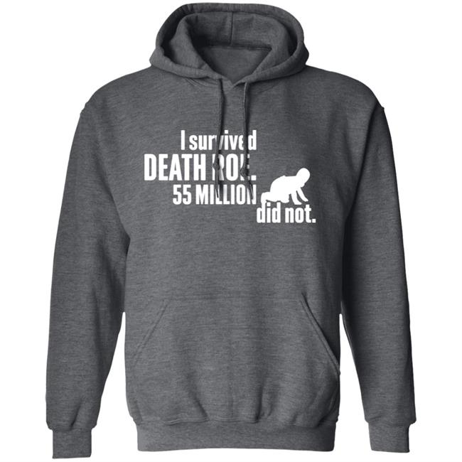 I Survived Death Roe 55 Million Did Not Hoodie Art Taking Back