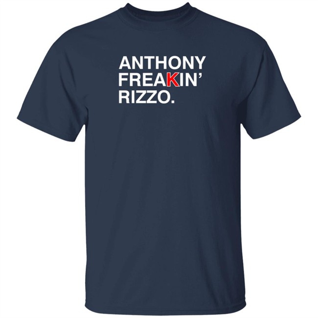 Obvious Shirts Anthony Freakin Rizzo T Shirt Obvious Shirts Anthony Freakin Rizzo T Shirt