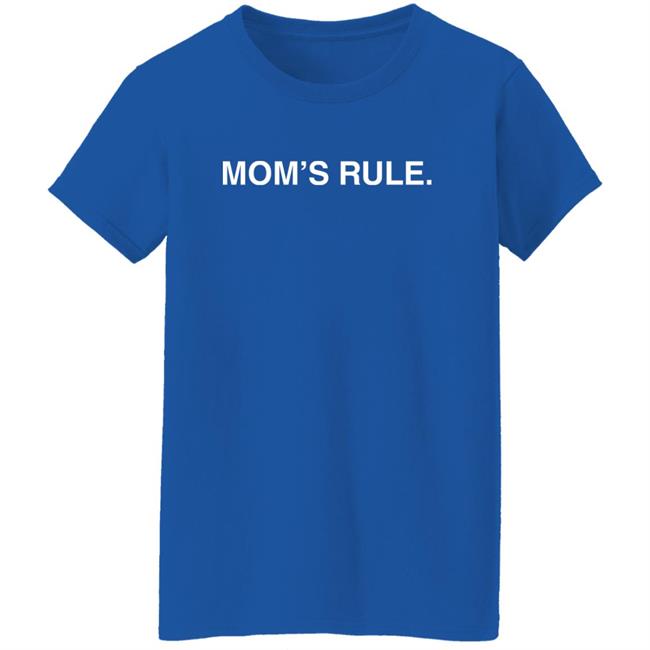 Mom's Rule Shirt Obvious Shirts Merch Mom's Rule Shirt Obvious Shirts Merch