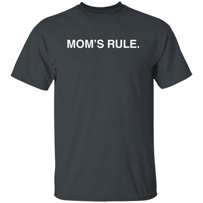 Mom's Rule Shirt Obvious Shirts Merch Mom's Rule Shirt Obvious Shirts Merch