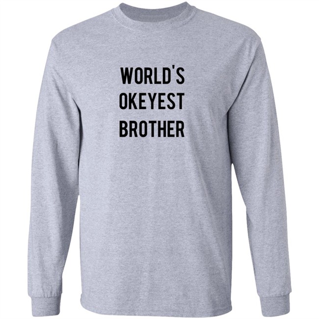 World's Okeyest Brother T Shirt World's Okeyest Brother T Shirt
