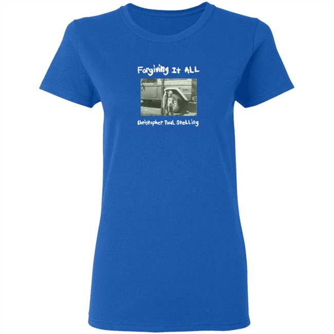 Christopher Paul Stelling Merch Store Forgiving It All T Shirt Christopher Paul Stelling Merch Store Forgiving It All T Shirt