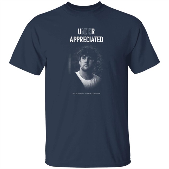 Corey La Barrie Merch Under Appreciated Documentary T Shirt Corey La Barrie Merch Under Appreciated Documentary T Shirt