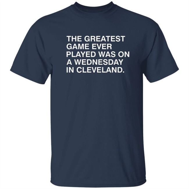 Obvious Shirts The Greatest Game Ever Played T Shirt Obvious Shirts The Greatest Game Ever Played T Shirt